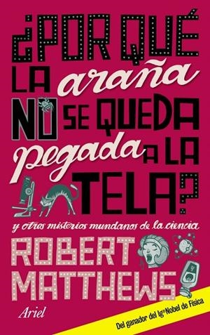 ¿Por qué la araña no se queda pegada a la tela? | 9788434480797 | Matthews, Robert