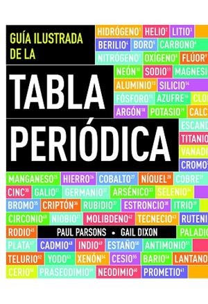 Guía ilustrada de la tabla periódica | 9788434417243 | Parsons, Paul