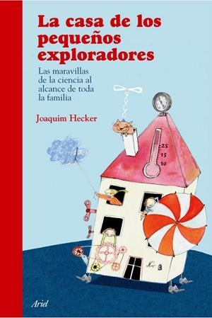 La casa de los pequeños exploradores | 9788434453975 | Hecker, Joachim