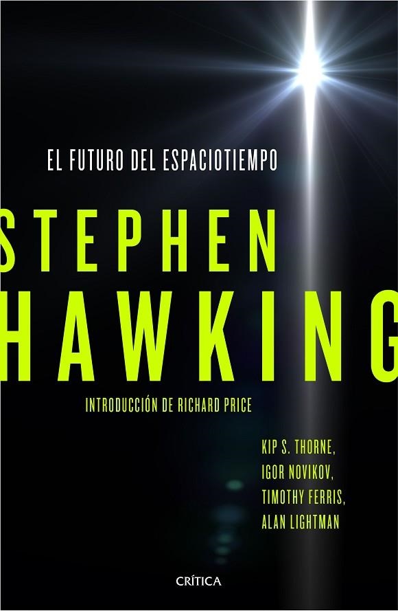 El futuro del espaciotiempo | 9788498929119 | Hawking, Stephen;Thorne, Kip S.;Novikov, Igor;Ferriss, Timothy;Lightman, Alan