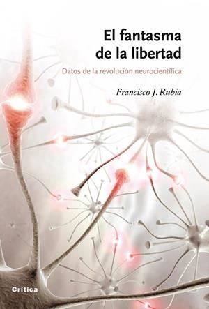 El fantasma de la libertad | 9788498920086 | Rubia, Francisco J.