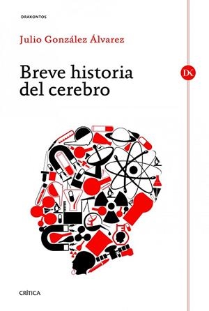 Breve historia del cerebro | 9788498923667 | González Álvarez, Julio