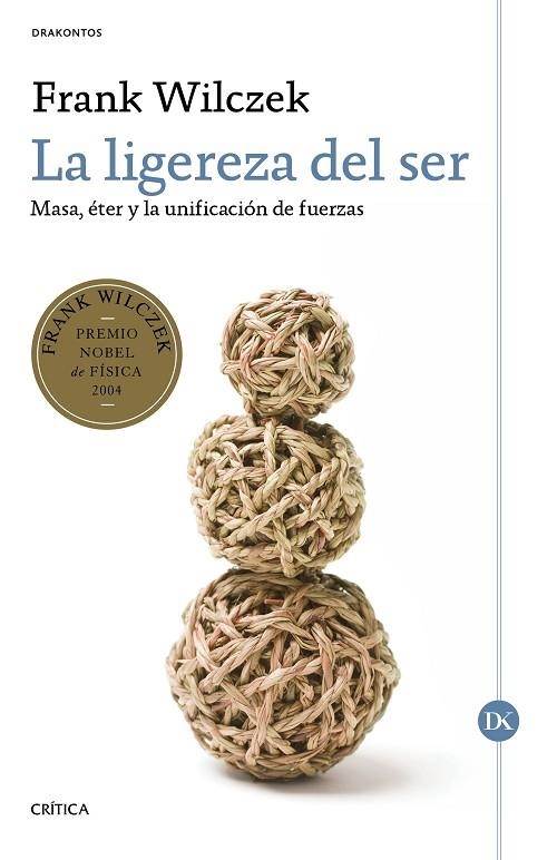 La ligereza del ser | 9788491990048 | Wilczek, Frank