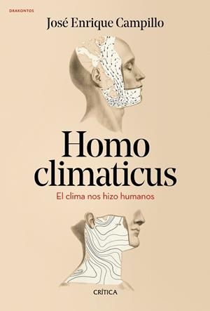 Homo climaticus | 9788417067878 | Campillo Álvarez, José Enrique