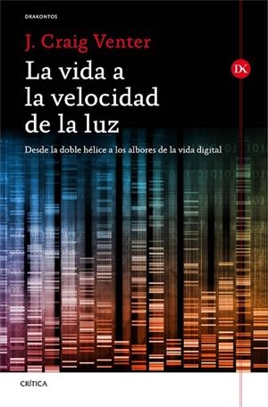 La vida a la velocidad de la luz | 9788498927764 | Venter, J. Craig