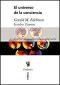 El universo de la conciencia | 9788484323747 | Edelman, Gerald;Tonino, Giulio