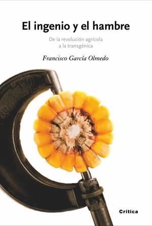 El ingenio y el hambre | 9788474238846 | García Olmedo, Francisco