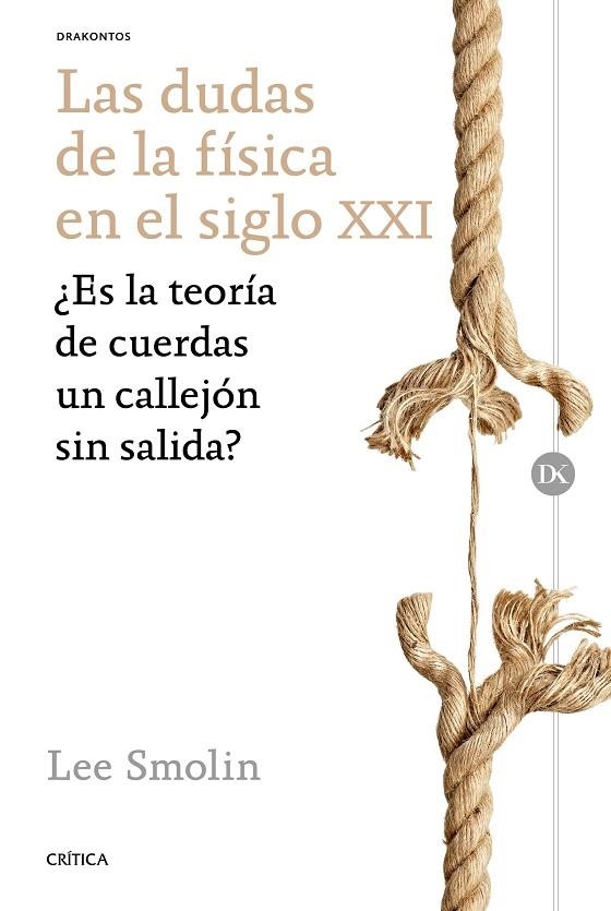 Las dudas de la física en el siglo XXI | 9788498929362 | Smolin, Lee