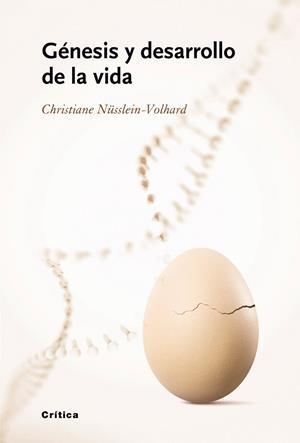 Génesis y desarrollo de la vida | 9788498920062 | Nüsslein-Volhard, Christiane