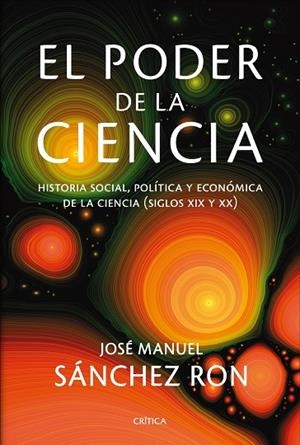 El poder de la ciencia | 9788498921717 | Sánchez Ron, José Manuel