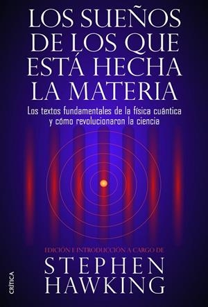 Los sueños de los que está hecha la materia | 9788498926408 | Hawking, Stephen