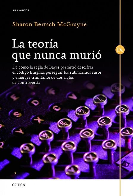 La teoría que nunca murió | 9788498924343 | McGrayne, Sharon Bertsch