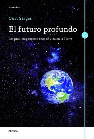 El futuro profundo | 9788498923919 | Stager, Curt