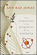 Las respuestas y las preguntas de la ciencia | 9788484328599 | Jonas, Ann Rae