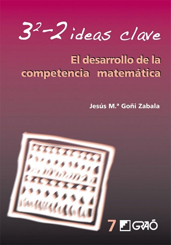 3-2 Ideas Clave. El desarrollo de la competencia matemática | 9788478276301 | Goñi Zabala, Jesús M.ª