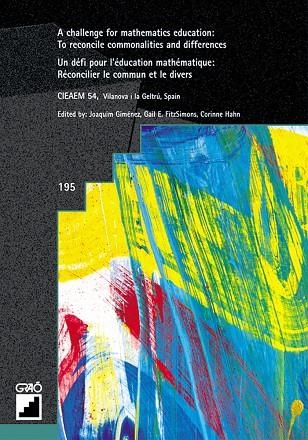 A challenge for mathematics education:To reconcile commonalities and differences. Un défi pour l'éducation mathématique: Réconcilier le commun et | 9788478273393