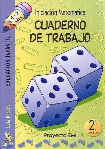 Cuaderno de Trabajo 2. trimestre - Emi 4-5 a¿os | 9788483256046 | Pereda Ortíz del Río, Luís
