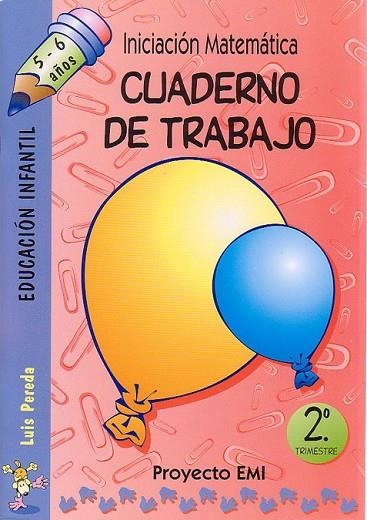 Matem ticas (EMI) 5-6 a¿os (2§ trimestre) | 9788483256060 | Pereda Ortíz del Río, Luís