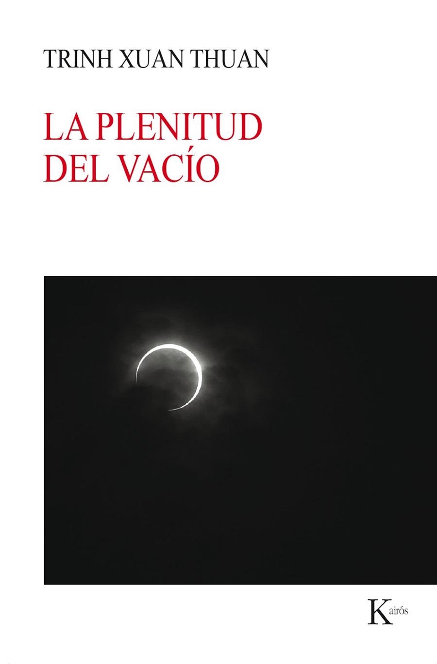 La plenitud del vacío | 9788499886176 | Thuan, Trinh Xuan