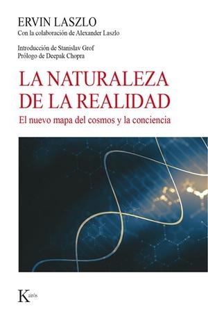 La naturaleza de la realidad | 9788499885773 | Laszlo, Ervin