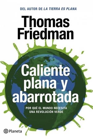 Caliente, plana y abarrotada | 9788408087458 | Friedman, Thomas L.;Friedman, Thomas