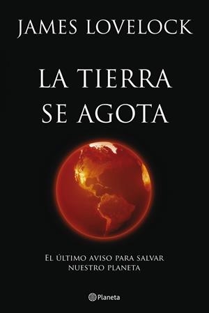 La Tierra se agota | 9788408099949 | Lovelock, James