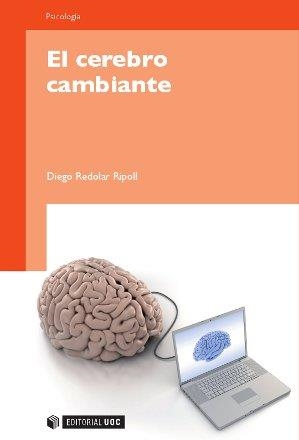 El cerebro cambiante | 9788497885430 | Redolar Ripoll, Diego