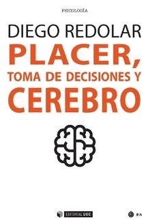 Placer, toma de decisiones y cerebro | 9788491167976 | Redolar Ripoll, Diego