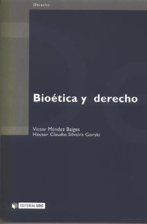 Bioética y derecho | 9788497885805 | Méndez Baiges, Víctor;Silveira Gorski, Héctor Claudio