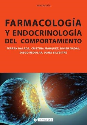 Farmacología y endocrinología del comportamiento | 9788497884242 | Redolar Ripoll, Diego;Silvestre Soto, Jordi;Balada Nicolau, Ferran