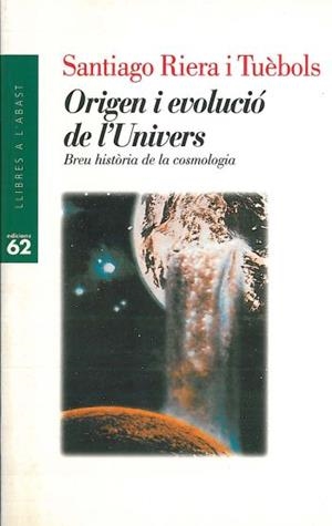 Origen i evolució de l'Univers. | 9788429742343 | Riera Tuebols, Santiago