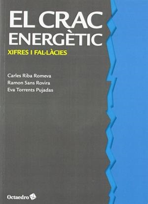El crac energètic | 9788499213149 | Riba Romeva, Carles;Sans Rovira, Ramon;Torrents Pujadas, Eva