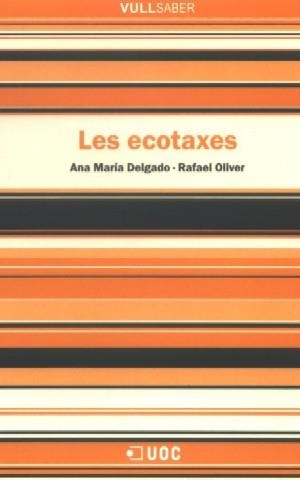 Les ecotaxes | 9788497887106 | Delgado García, Ana María;Oliver Cuello, Rafael