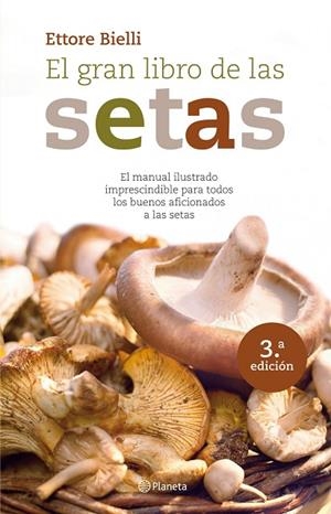 El gran libro de las setas | 9788408094180 | Bielli, Ettore