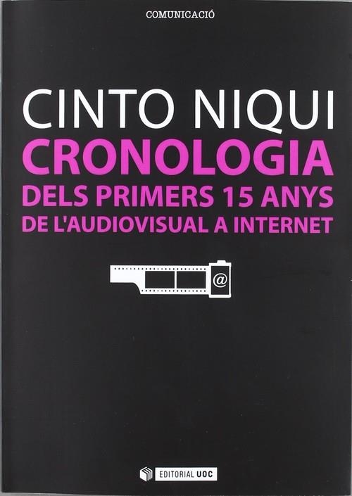 Cronologia dels primers 15 anys de l'audiovisual a internet | 9788497884976 | Niqui Espinosa, Cinto