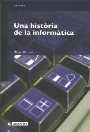 Una història de la informàtica | 9788497887045 | Barceló, Miquel