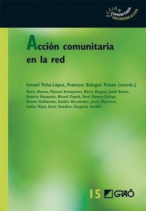 Acción comunitaria en la red | 9788499804491 | Balagué Puxan, Francesc;Peña López, Ismael;Bonet Martí, Jordi;Busquets Cervera, Beatriu;Espelt Rodri
