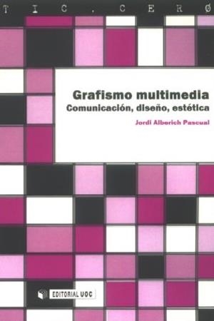 Grafismo multimedia | 9788497885973 | Alberich Pascual, Jordi