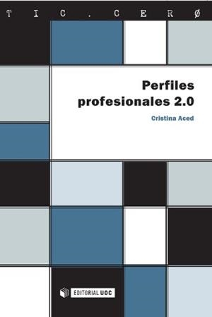 Perfiles profesionales 2.0 | 9788497881166 | Aced Toledano, Cristina