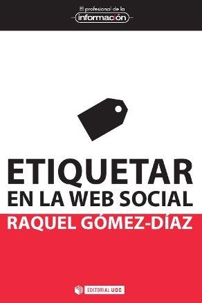 Etiquetar en la web social | 9788490290132 | Gómez-Díaz, Raquel