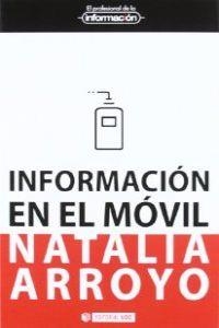 Información en el móvil | 9788497884969 | Arroyo Vázquez, Natalia