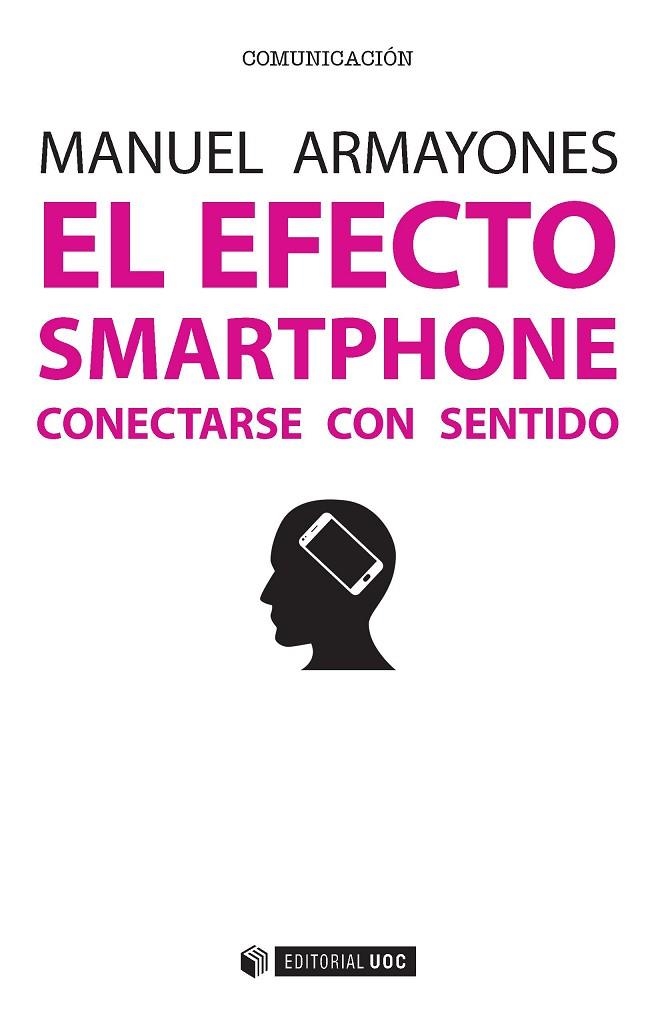 El efecto smartphone | 9788491162865 | Armayones Ruiz, Manuel