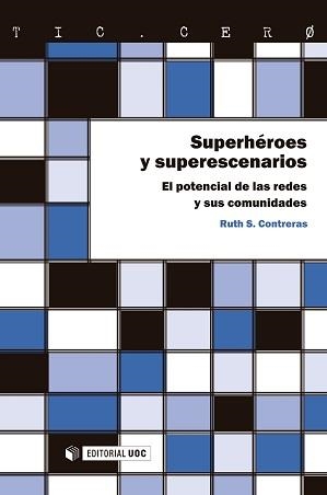 Superhéroes y superescenarios | 9788490644423 | Contreras Espinosa, Ruth S.