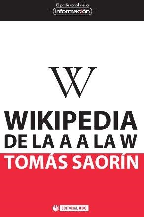 Wikipedia de la A a la W | 9788490290125 | Saorín Pérez, Tomás