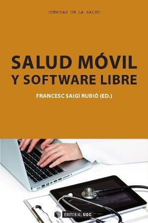 Salud móvil y software libre | 9788490298831 | Saigí Rubió, Francesc
