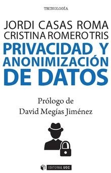 Privacidad y anonimización de datos | 9788491169383 | Casas Roma, Jordi;Romero Tris, Cristina
