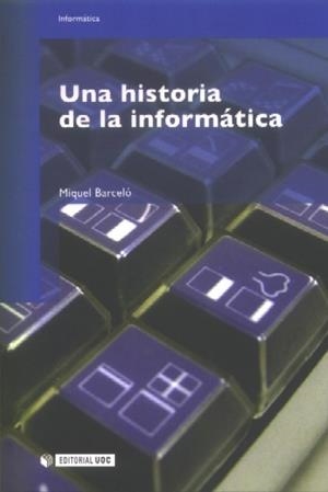 Una historia de la informática | 9788497887090 | Barceló, Miquel