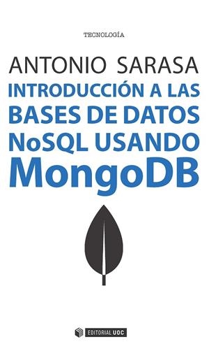 Introducción a las bases de datos NoSQL usando MongoDB | 9788491162667 | Sarasa Cabezuelo, Antonio