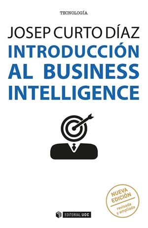 Introducción al business intelligence (nueva edición revisada y ampliada) | 9788491166580 | Curto Díaz, Josep