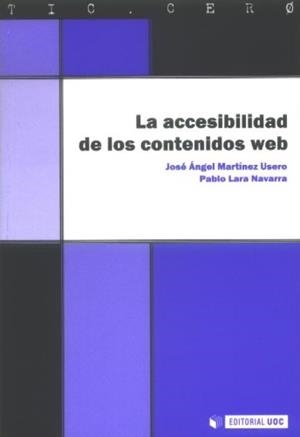 La accesibilidad de los contenidos web | 9788497885416 | Lara Navarra, Pablo;Martínez Usero, José Ángel